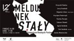 Meldunek stały / finisaż i spotkanie z twórcami